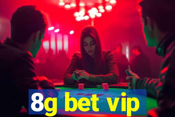 8g bet vip